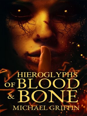 cover image of Hieroglyphs of Blood and Bone